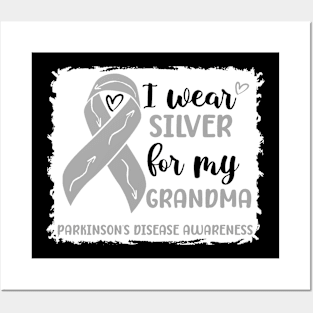 I wear Silver for my Grandma Parkinsons Disease Awareness Posters and Art